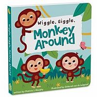 Wiggle Wiggle Monkey Around - Board Book
