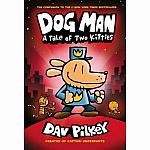 Dog Man Vol. 3 - A Tale of Two Kitties 