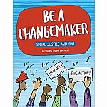Social Justice and You: Be a Changemaker