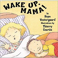 Wake Up, Mama!