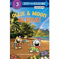 Ollie & Moon: Aloha - Step into Reading Step 3