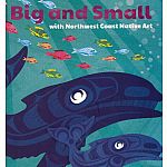 Big & Small With Northwest Coast Native Art