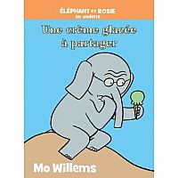 Mo Willems' Une Creme Glacee a Partager 