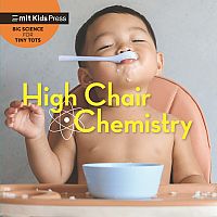 High Chair Chemistry.