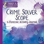 Nancy B's Science Club Crime Solver Scope & Forensic Activity Journal