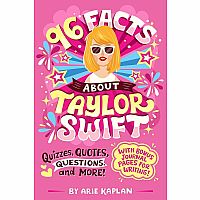 96 Facts About Taylor Swift by Arie Kaplan.