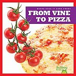 From Vine to Pizza  